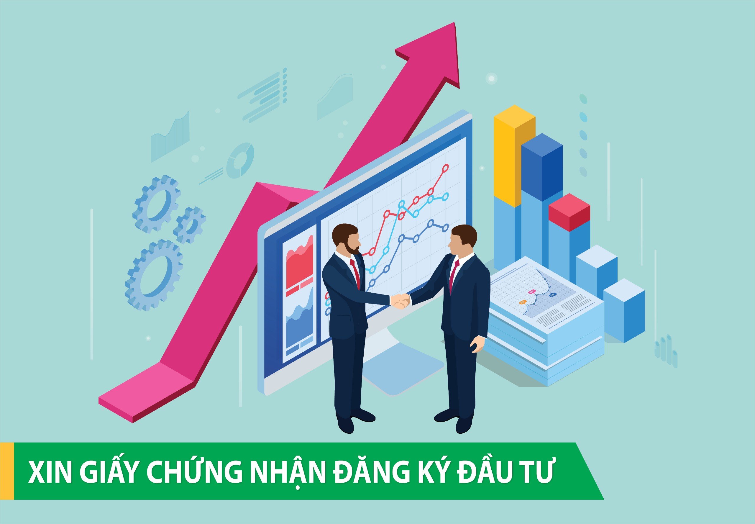 Xin Giấy chứng nhận đăng ký đầu tư.